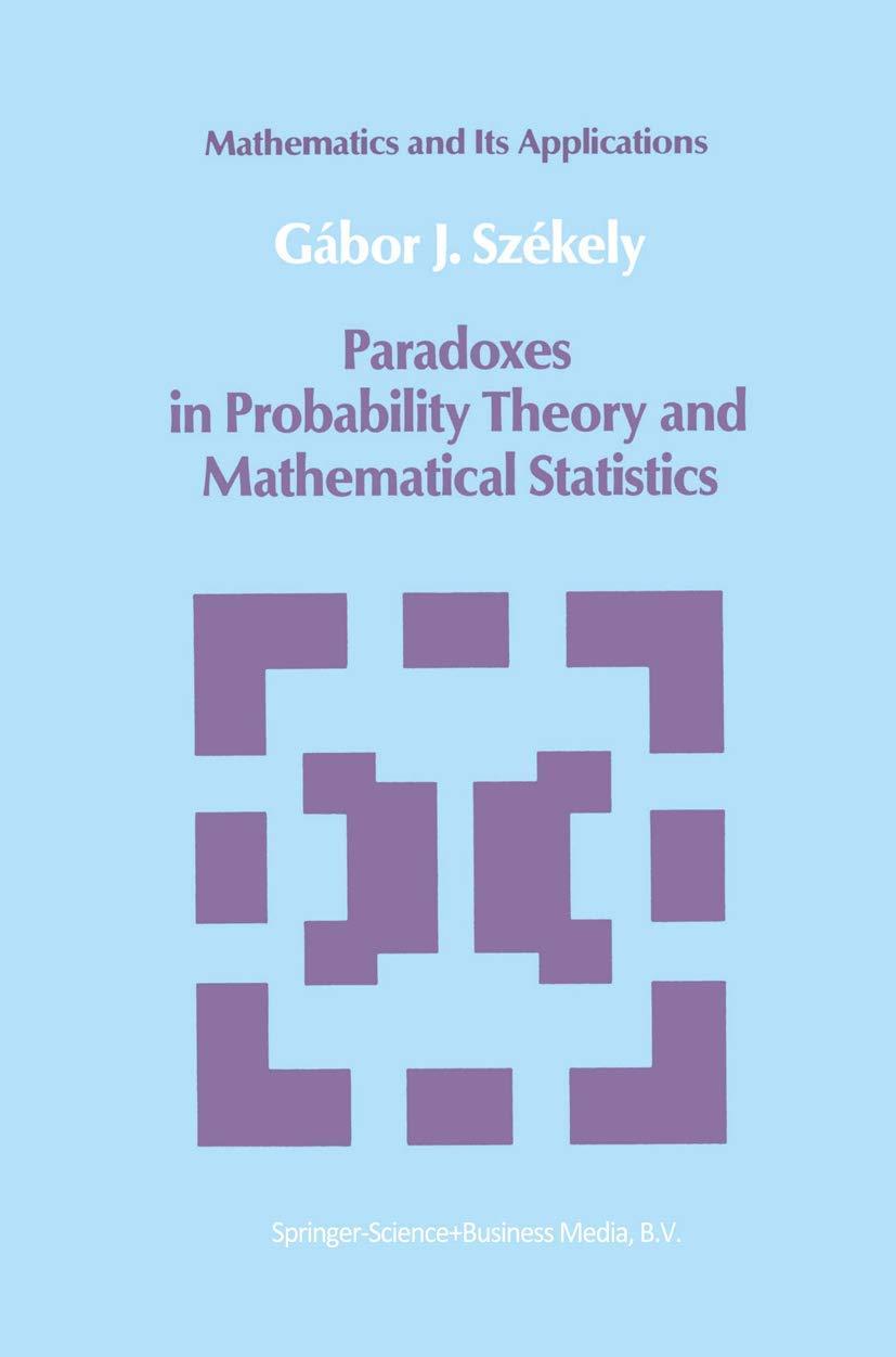 paradoxes in probability theory and mathematical statistics 1st edition gábor j. székely 9027718997,