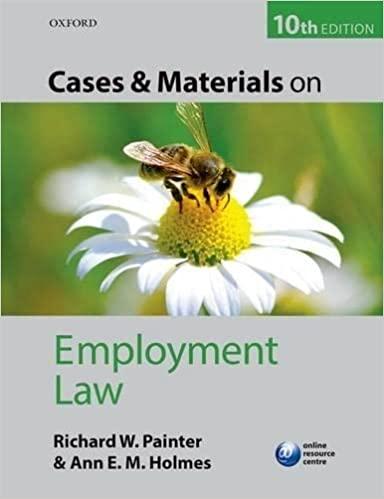 cases and materials on employment law 10th edition richard painter, ann holmes 0199679096, 978-0199679096