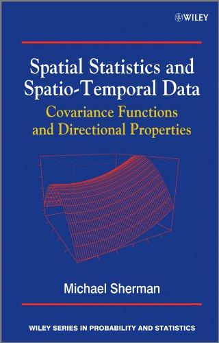 spatial statistics and spatio temporal data covariance functions and directional properties 1st edition