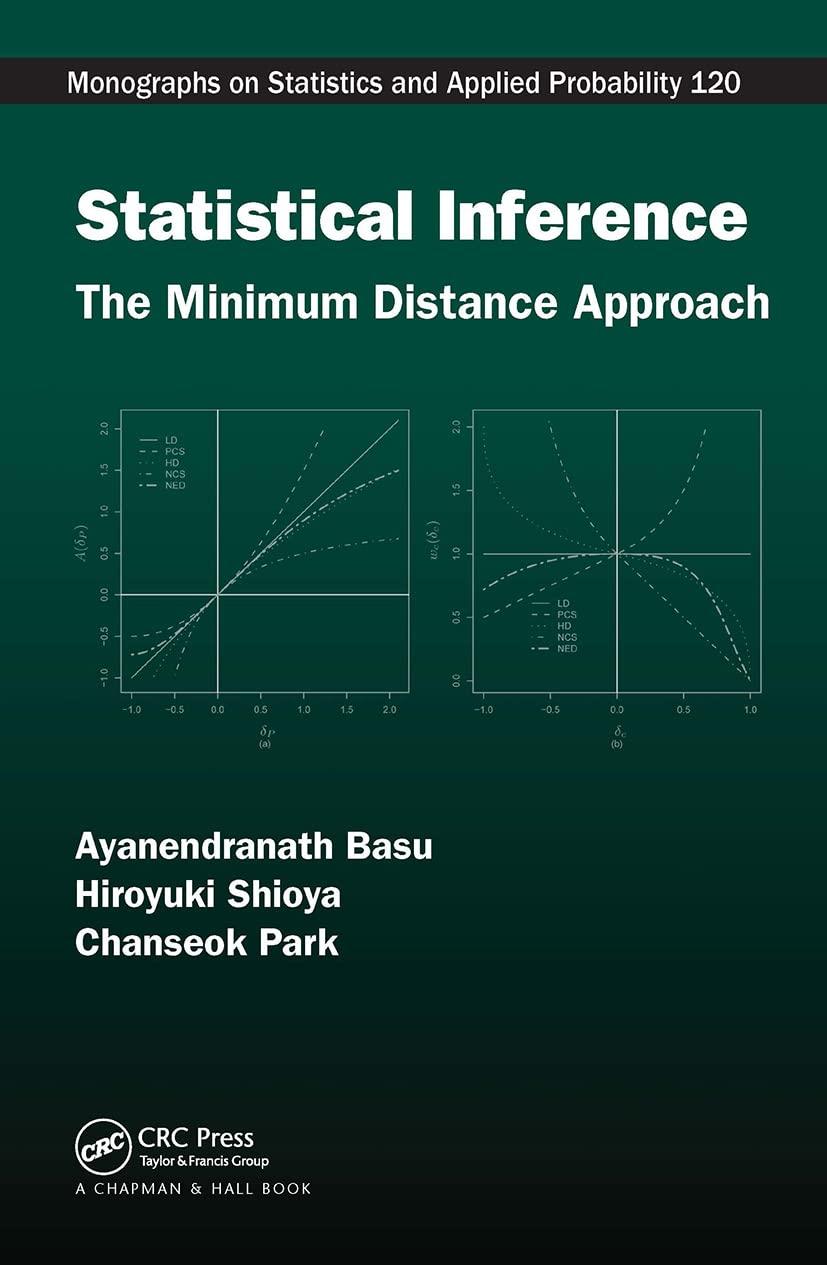 statistical inference the minimum distance approach 1st edition ayanendranath basu, hiroyuki shioya, chanseok