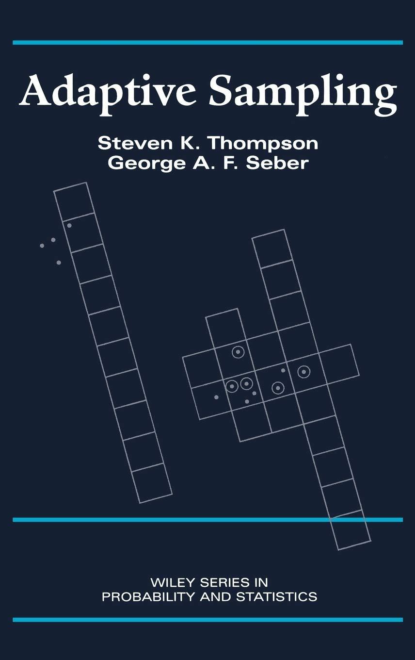 adaptive sampling 1st edition steven k. thompson, george a. f. seber 0471558710, 9780471558712