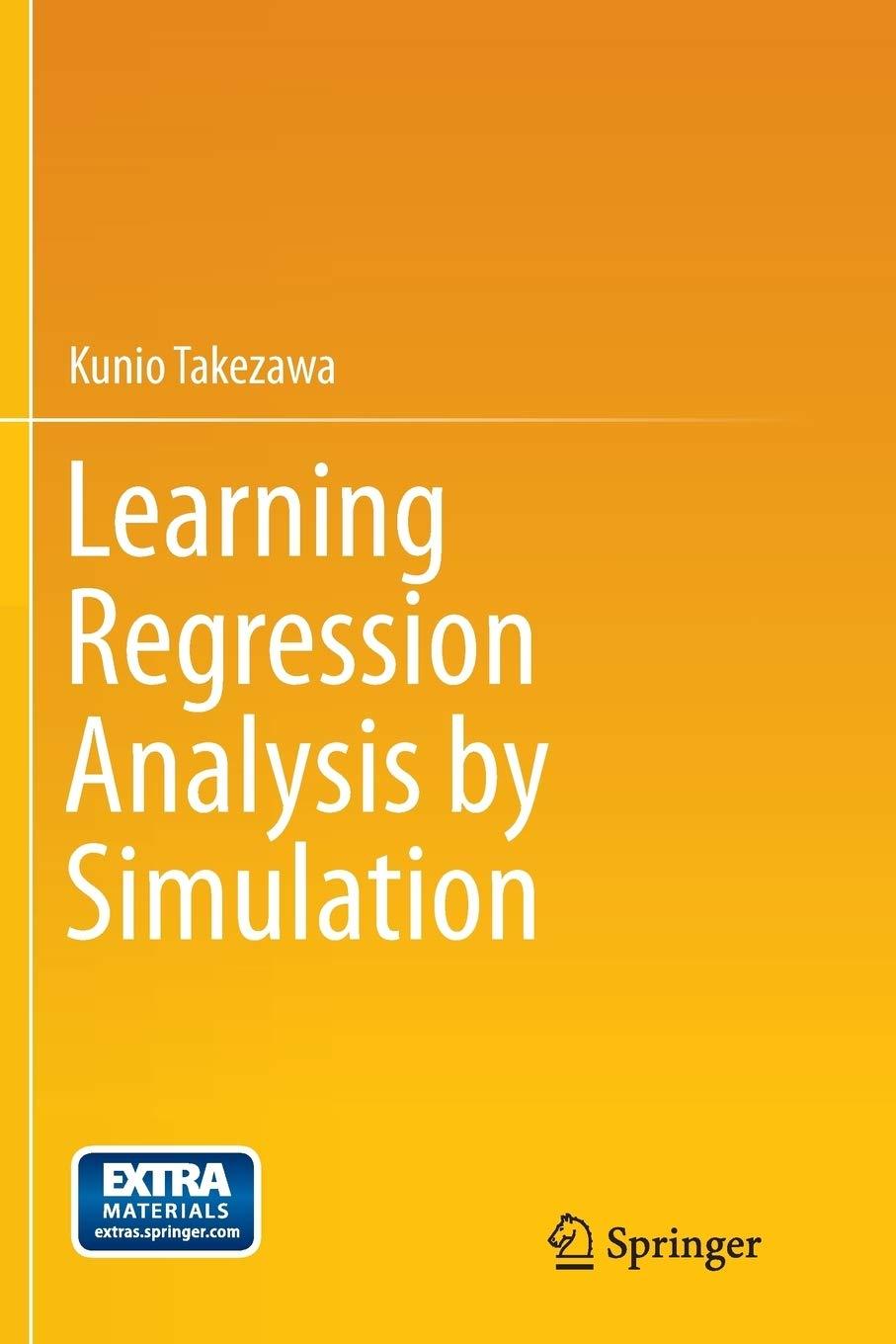 learning regression analysis by simulation 1st edition kunio takezawa 4431561439, 9784431561439