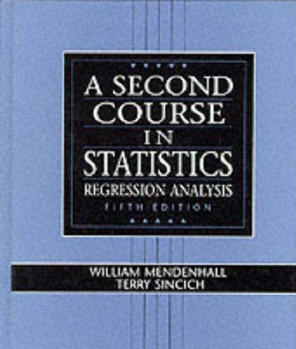 a second course in statistics regression analysis 5th edition william mendenhall, terry l. sincich