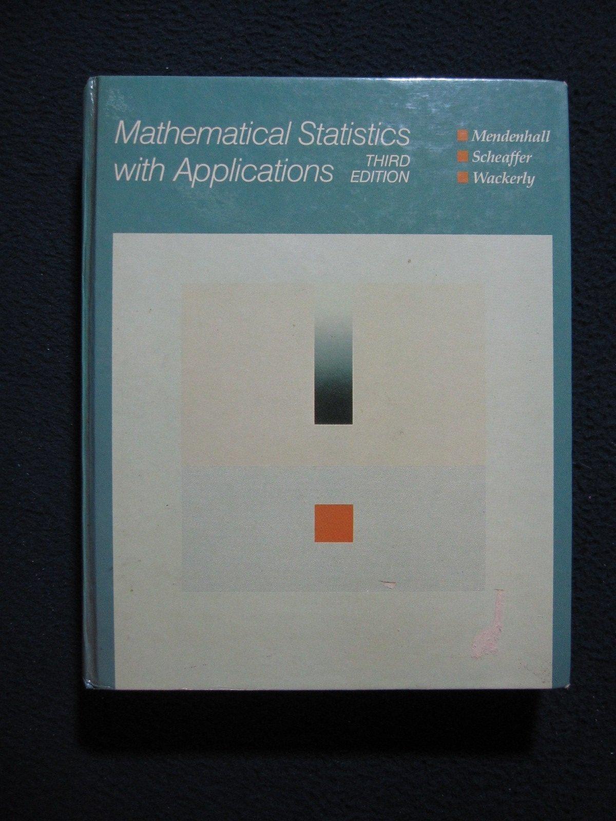 mathematical statistics with applications 3rd edition william mendenhall 0871509393, 9780871509390