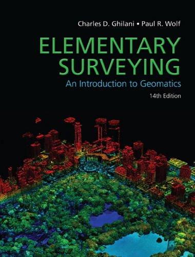 elementary surveying an introduction to geomatics 14th edition charles d. ghilani, paul r. wolf 0133758885,