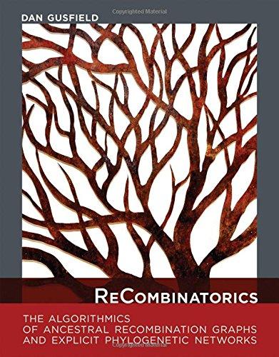 recombinatorics the algorithmics of ancestral recombination graphs and explicit phylogenetic networks 1st