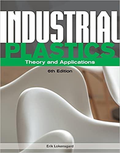 industrial plastics theory and applications 6th edition erik lokensgard 1285061233, 978-1285061238