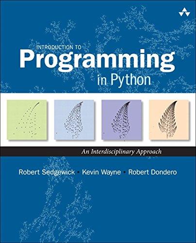 introduction to programming in python an interdisciplinary approach 1st edition robert sedgewick, kevin
