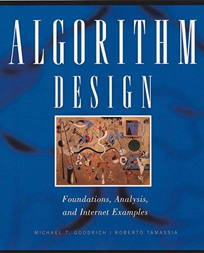 algorithm design foundations analysis and internet examples 1st edition michael t. goodrich, roberto tamassia