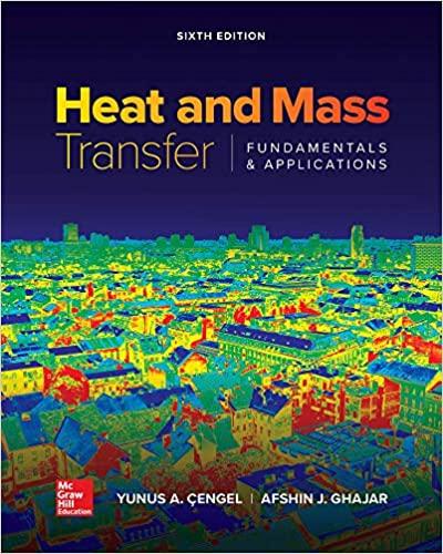 heat and mass transfer fundamentals and applications 6th edition yunus cengel, afshin ghajar 0073398195,