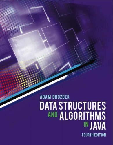 data structures and algorithms in java 4th edition adam drozdek 9814392782, 9789814392785