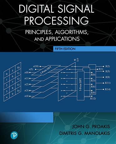 digital signal processing principles algorithms and applications 5th edition john g. proakis, dimitris g