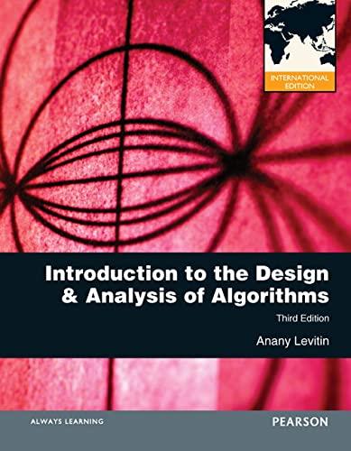 introduction to the design and analysis of algorithms 3rd international edition ananylevitin 027376411x,