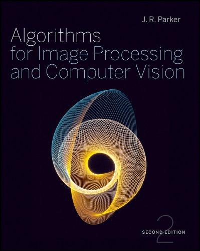 algorithms for image processing and computer vision 2nd edition j. r. parker 0470643854, 9780470643853