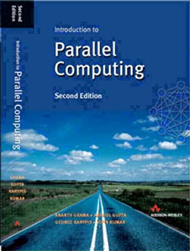 introduction to parallel computing 2nd edition ananth grama, anshul gupta, george karypis, vipin kumar