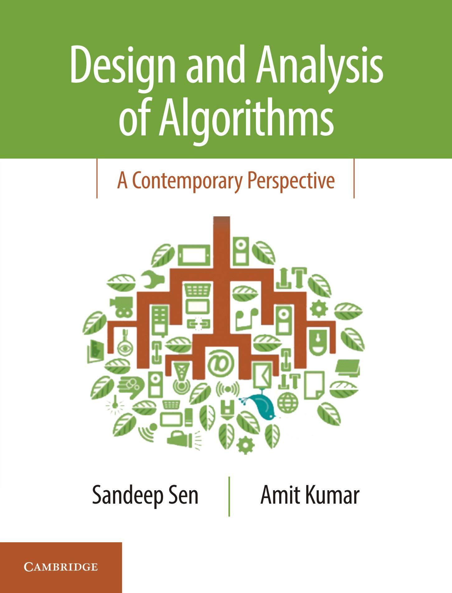 design and analysis of algorithms a contemporary perspective 1st edition sandeep sen, amit kumar 1108721990,