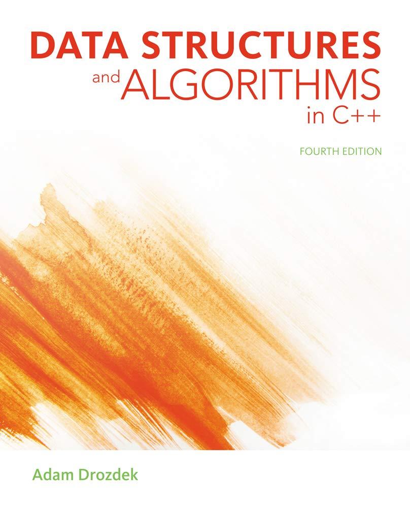 data structures and algorithms in c++ 4th edition adam drozdek 1133608426, 9781133608424