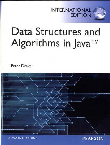 data structures and algorithms in java 1st international edition peter drake 013343768x, 9780133437683