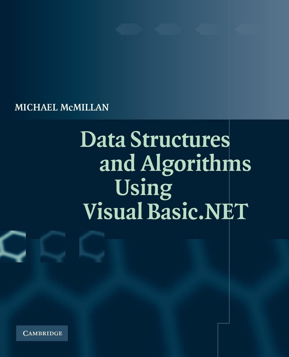 data structures and algorithms using visual basic.net 1st edition michael mcmillan 0521547652, 9780521547659