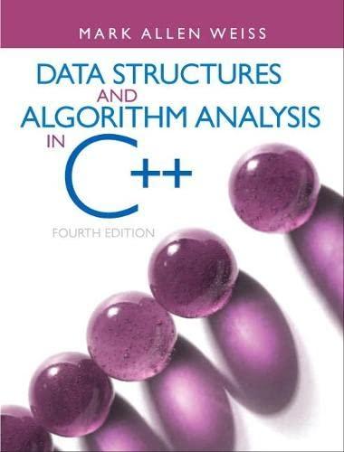 data structures and algorithm analysis in c++ 4th edition mark weiss 013284737x, 9780132847377