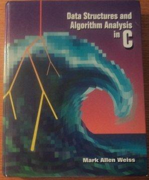 data structures and algorithm analysis in c 1st edition mark allen weiss 0805354409, 9780805354409