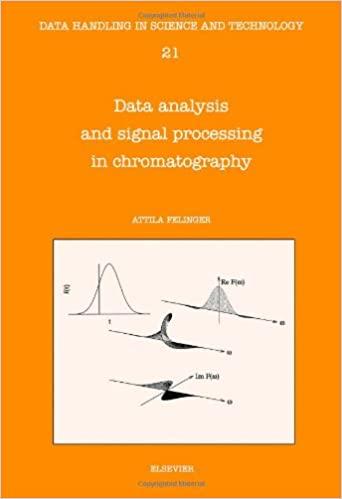 data analysis and signal processing in chromatography 1st edition a. felinger 0444820663, 978-0444820662