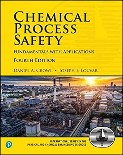 chemical process safety fundamentals with applications 4th edition daniel a. crowl, joseph f. louvar