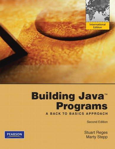 building java programs a back to basics approach 2nd international edition stuart reges, marty stepp