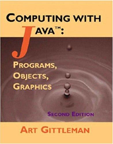 computing with java programs objects and graphics 2nd edition art gittleman 1576760596, 9781576760598