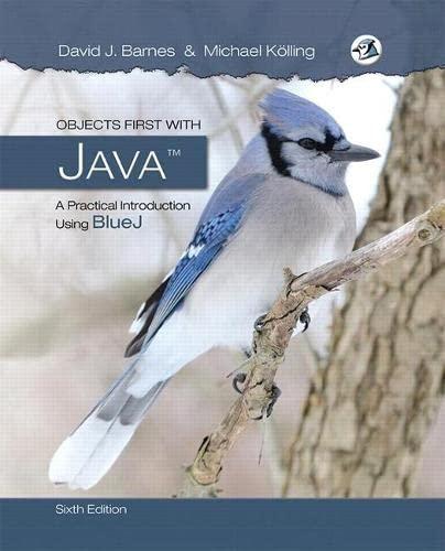objects first with java a practical introduction using bluej 6th edition david barnes, michael kolling