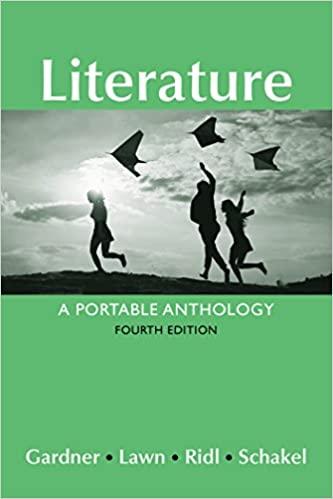 literature a portable anthology 4th edition janet e. gardner, beverly lawn, jack ridl, peter schakel