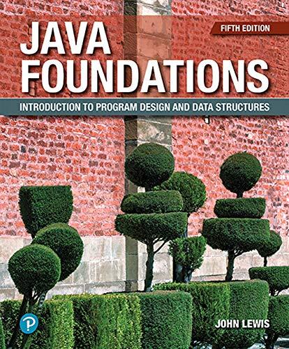 java foundations introduction to program design and data structures 5th edition john lewis, peter depasquale,