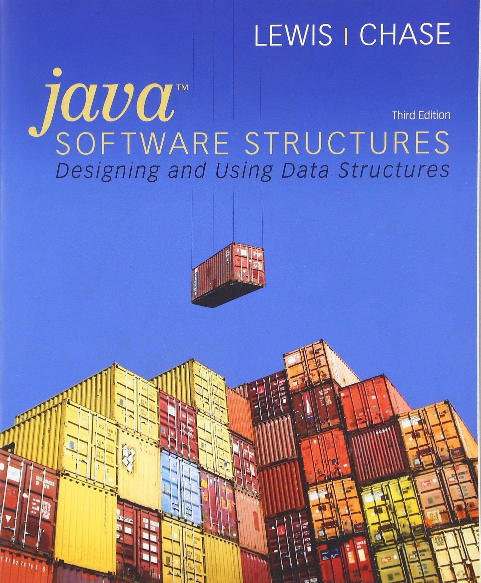 java software structures designing and using data structures 3rd edition john lewis, joseph chase 0136078583,