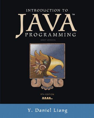 introduction to java programming brief version 9th edition y. daniel liang 0132923734, 9780132923736