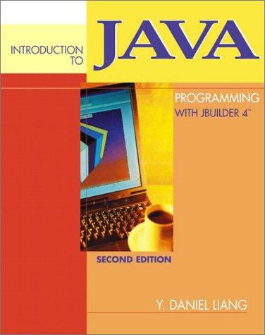 introduction to java programming with jbuilder 2nd edition y. daniel liang 0130333646, 9780130333643