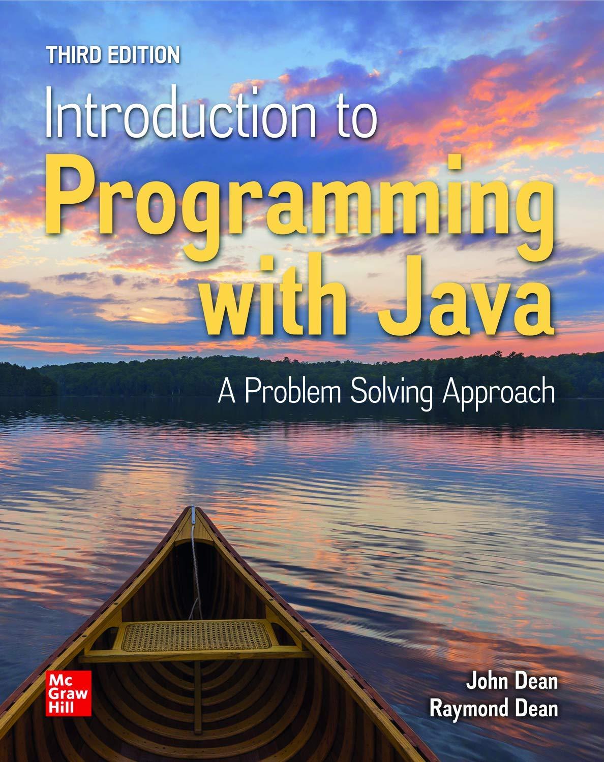 introduction to programming with java a problem solving approach 3rd edition john dean, ray dean 1260250202,
