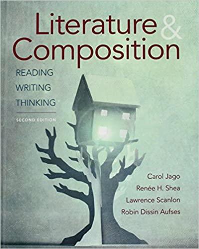 literature & composition reading writing thinking 2nd edition carol jago, renee h. shea, lawrence scanlon,