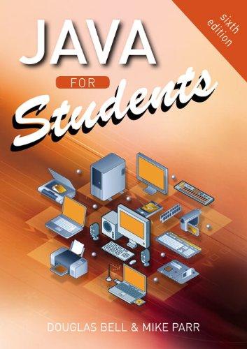 java for students 6th edition douglas bell, mike parr 027373122x, 9780273731221