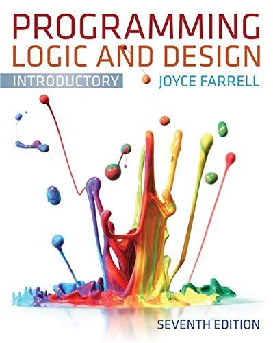 programming logic and design introductory 7th edition joyce farrell 1133526519, 9781133526513