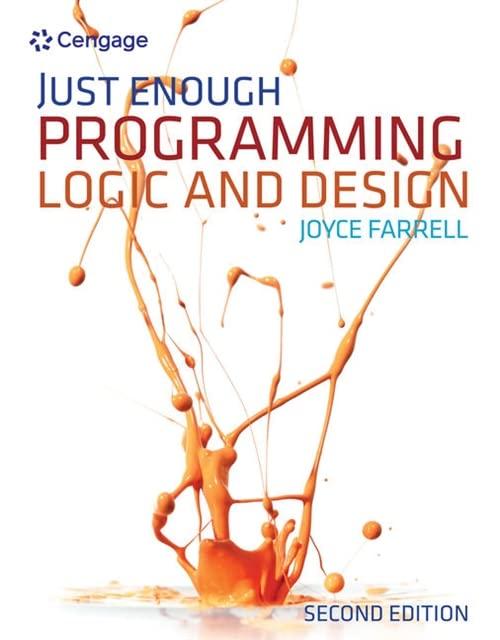 just enough programming logic and design 2nd edition joyce farrell 1111825955, 9781111825959