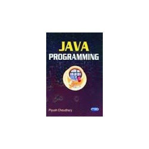 java programming 1st edition piyush choudhary 9350142988, 9789350142981