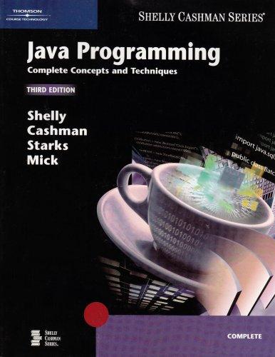 Java Programming Complete Concepts And Techniques