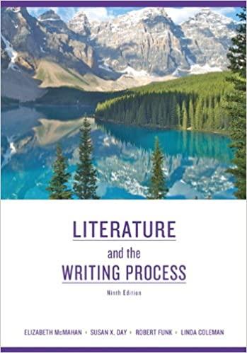 literature and the writing process 9th edition elizabeth mcmahan, susan x. day, robert w. funk, linda s.