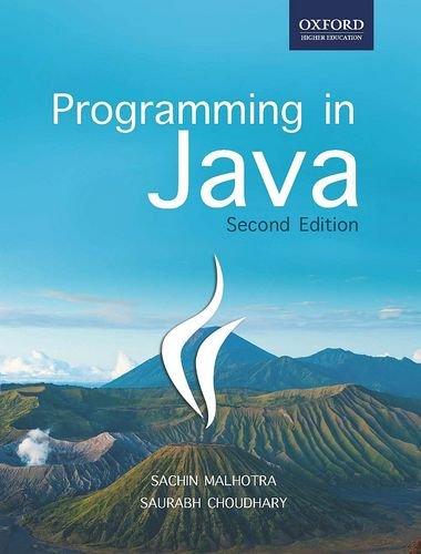 programming in java 2nd edition saurabh chaudhary, sachin malhotra 019809485x, 9780198094852