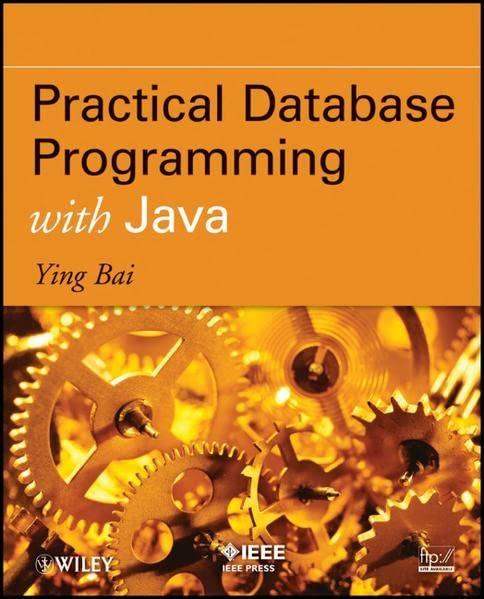 practical database programming with java 1st edition ying bai 0470889403, 9780470889404