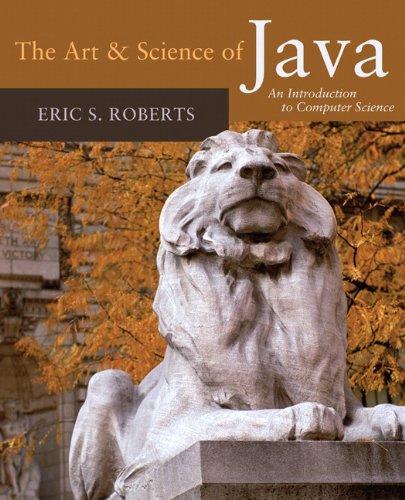 the art and science of java 1st edition eric roberts 0321486129, 9780321486127