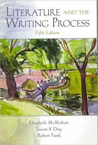 literature and the writing process 5th edition elizabeth mcmahan 0817637214, 978-0817637217