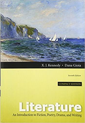 literature an introduction to fiction poetry drama and writing 7th edition x. j. kennedy, dana gioia
