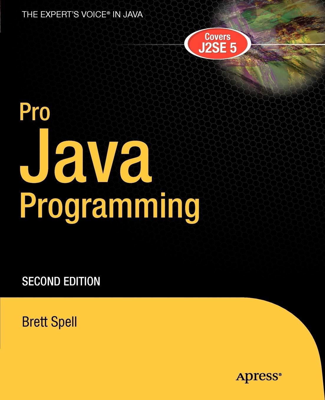 pro java programming 2nd edition terrill brett spell 1590594746, 9781590594742