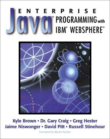 enterprise java programming with ibm websphere 1st edition kyle brown, jamie niswonger, greg hester, david